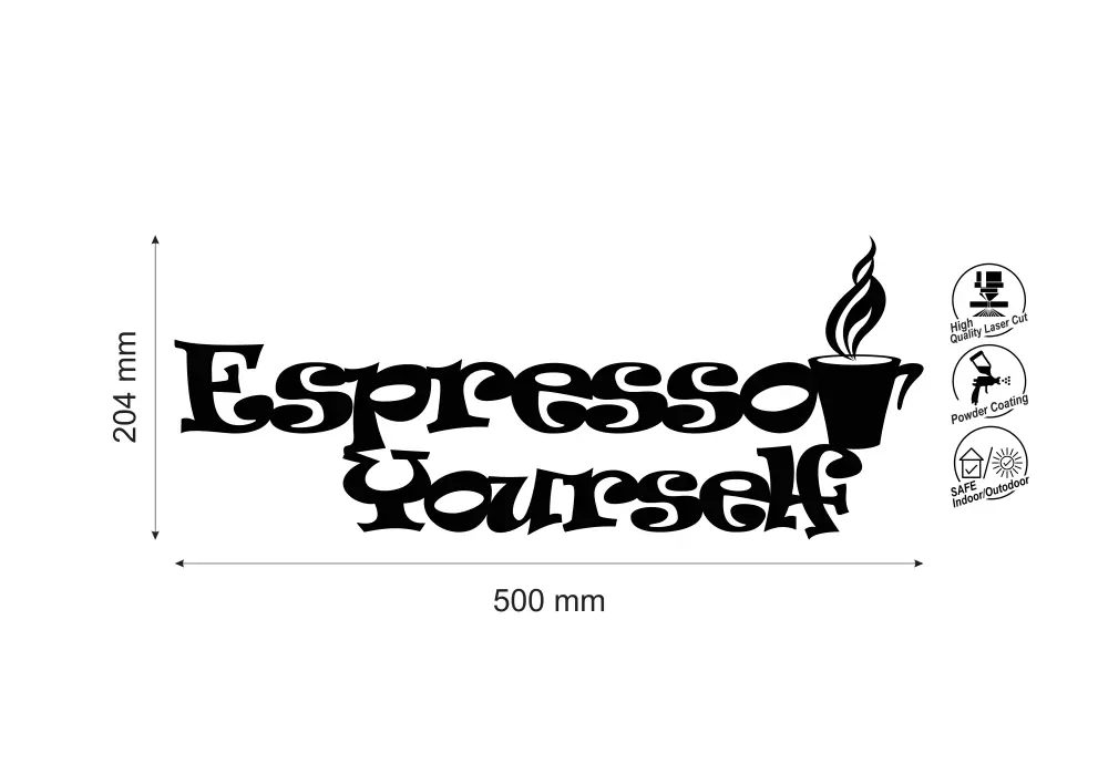 Inscriptie metal Espresso yourself - limba engleza