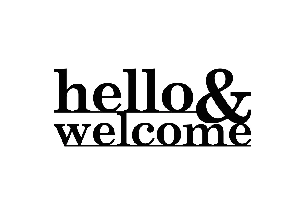 Inscriptie metal Hello & welcome - limba engleza